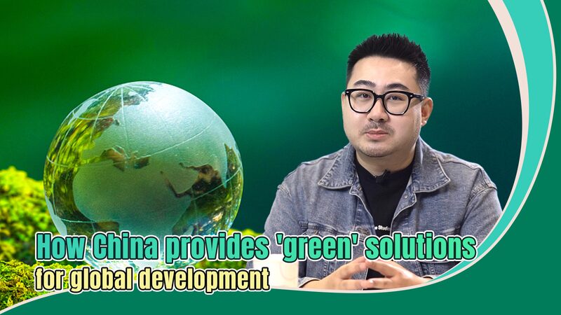 China’s Green Innovations Pave the Way for Global Development China_s_Green_Innovations_Pave_the_Way_for_Global_Development video poster