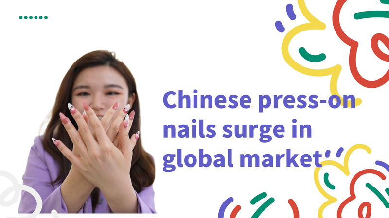Chinese_Press_On_Nails_Make_a_Major_Splash_in_Global_Beauty_Market video poster