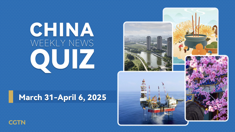 China_Weekly_News_Quiz_Recap__Mar_31_Apr_6__2025