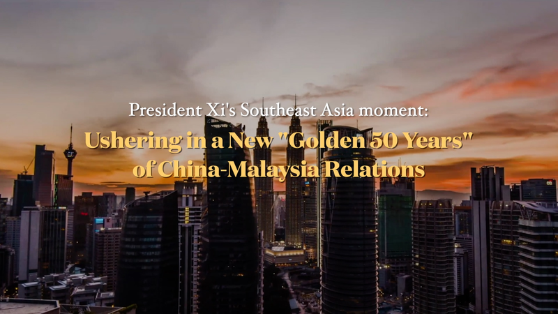 Xi_s_Visit_Ushers_in_a__Golden_50_Years__of_China_Malaysia_Ties video poster