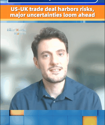 Expert: US-UK Trade Deal Faces Major Risks and Uncertainties Expert__US_UK_Trade_Deal_Faces_Major_Risks_and_Uncertainties video poster