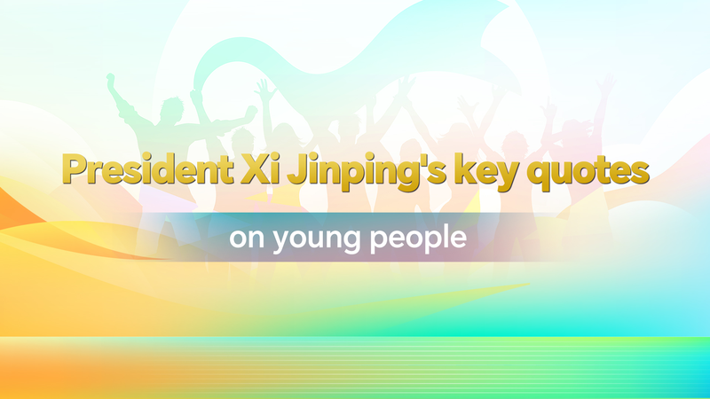 Xi Jinping’s Inspiring Quotes for Young People