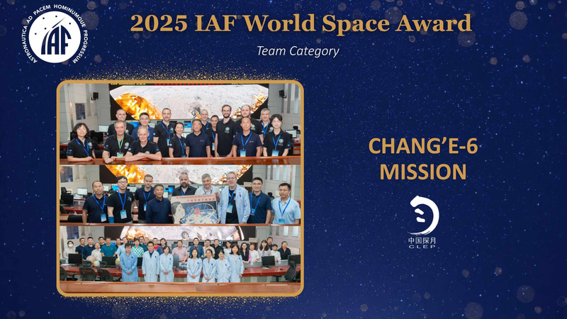 Chinese_Mainland_s_Chang_e_6_Team_Wins_2025_IAF_World_Space_Award - My Global News: Voices of a New Era Chinese_Mainland_s_Chang_e_6_Team_Wins_2025_IAF_World_Space_Award