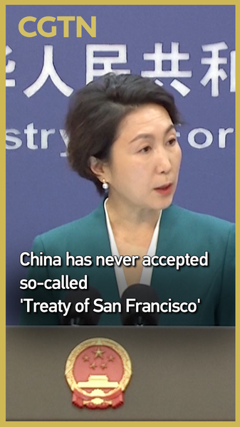 Chinese Mainland Rejects Treaty of San Francisco’s Taiwan Clauses video poster