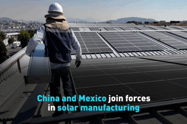 Mexico_Teams_Up_with_Chinese_Mainland_to_Power_Solar_Panel_Surge video poster
