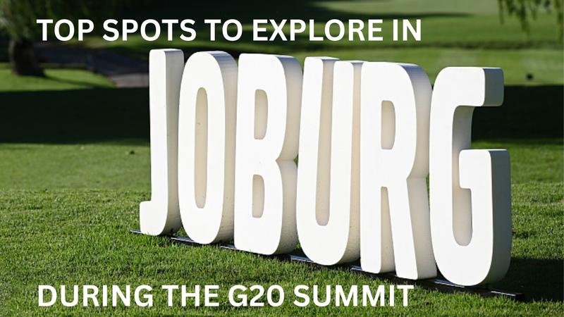 Must_See_Johannesburg_Gems_During_the_G20_Summit