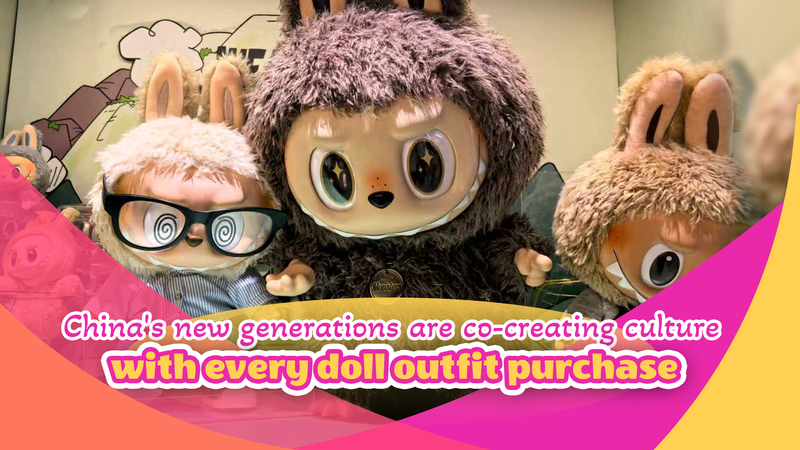 China’s Doll Clothing Sector Goes Global as Consumers Co-Create Culture